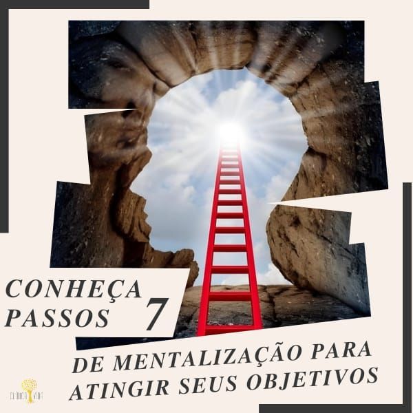 Conheça 7 passos de mentalização para atingir seus objetivos