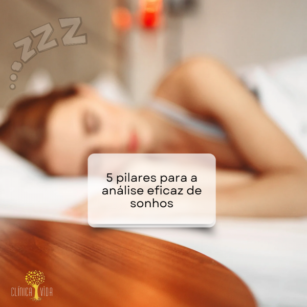 5 pilares para a análise eficaz de sonhos