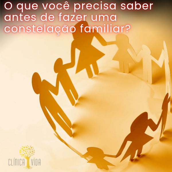O que você precisa saber antes de fazer uma constelação familiar?