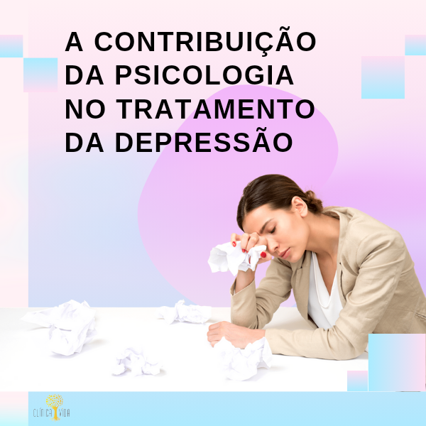 A Contribuição da psicologia no tratamento da depressão